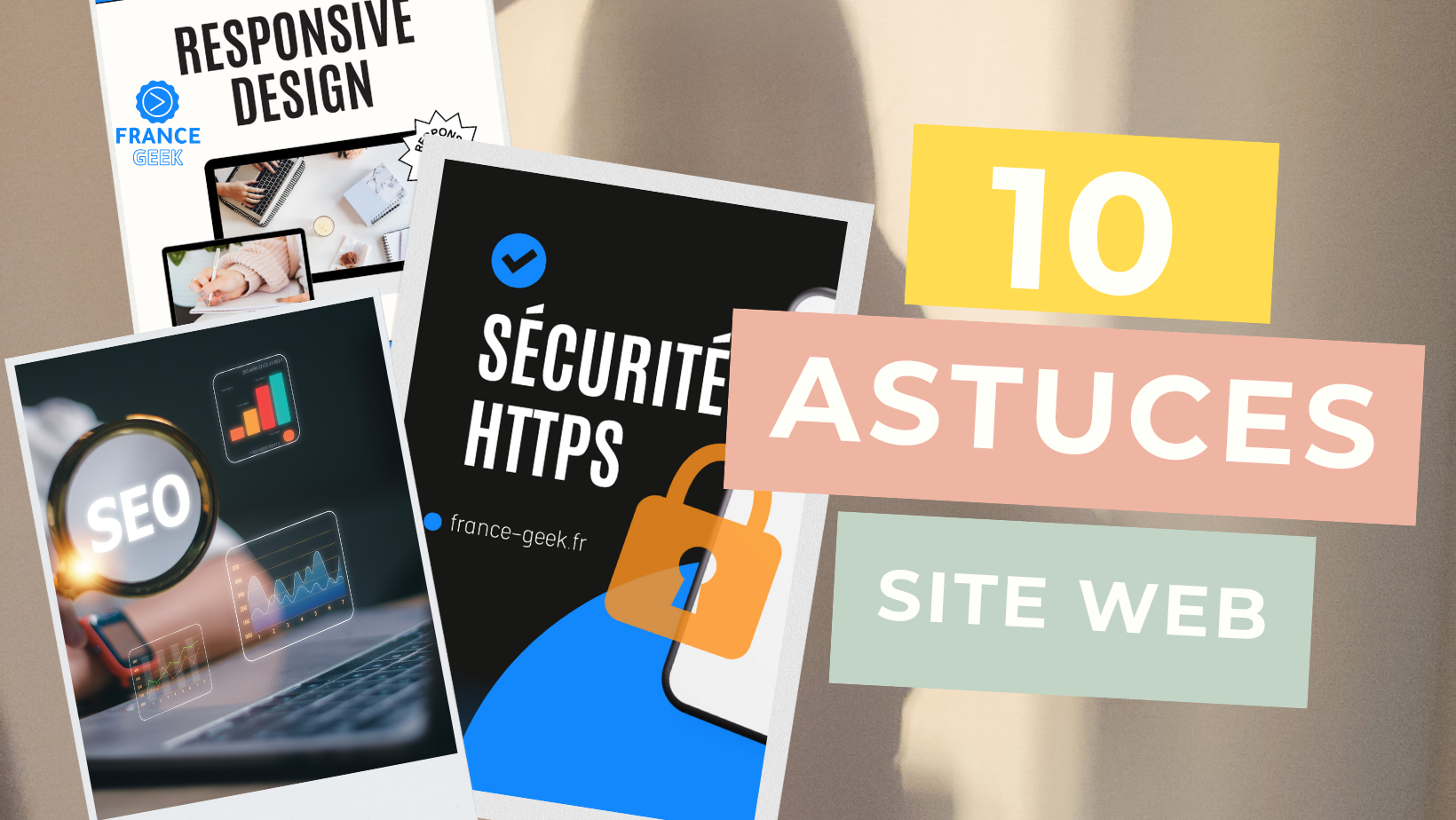 10 Astuces Rapides pour Améliorer Votre Site Web