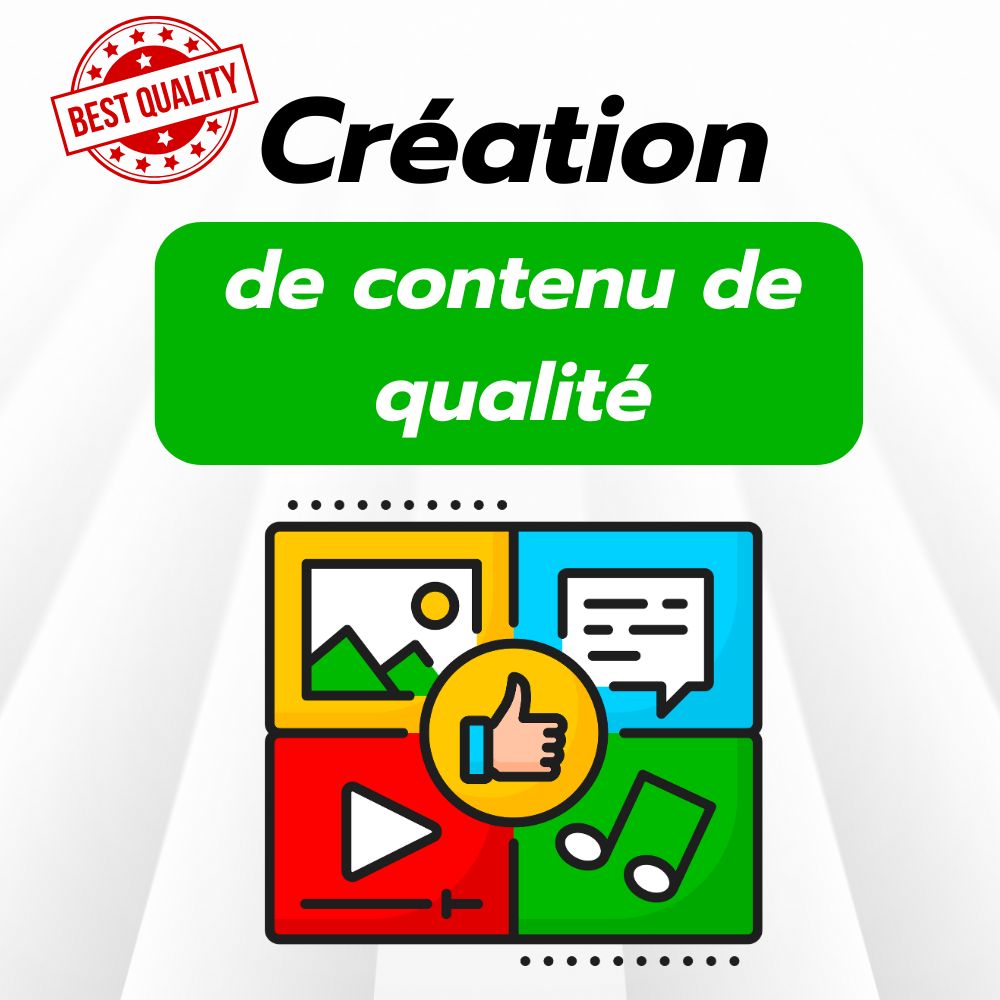 Création de contenu de qualité